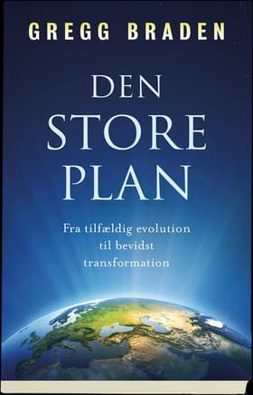 Den store plan af Gregg Braden