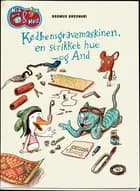 Mis & Mus - kødbensgravemaskinen, en strikket hue - og And