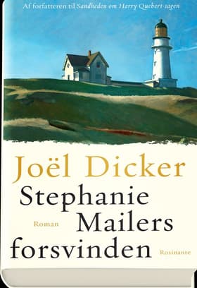 Stephanie Mailers forsvinden af Joël Dicker