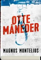 Otte måneder
