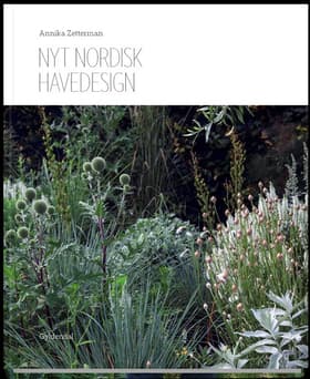 Nyt nordisk havedesign af Annika Zetterman