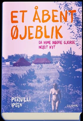 Et åbent øjeblik af Pernille Ipsen