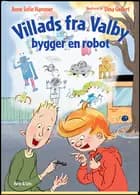 Villads fra Valby bygger en robot