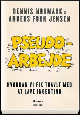 Pseudoarbejde af Dennis Nørmark