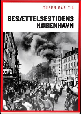 Turen går til besættelsestidens København af Sofie Lene Bak