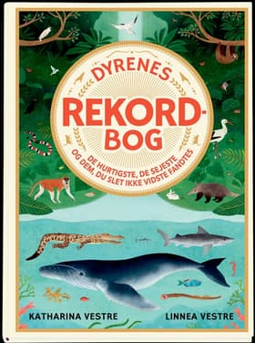 Dyrenes rekordbog af Katharina Vestre