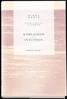 Kærlighed og intuition af Rikke Hertz