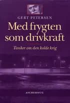 Med frygten som drivkraft