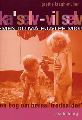 Ka' selv - vil selv af Grethe Kragh-Müller
