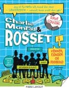 Charlie Monrad og rosset - Venner, fjender og fodbold