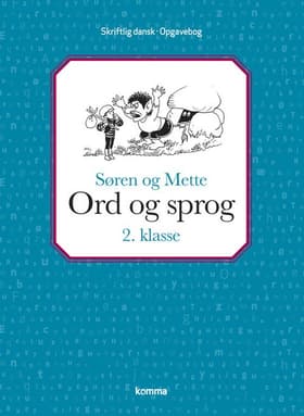 Søren og Mette Ord og sprog af Annelise Frederiksen