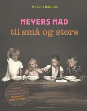Meyers mad til små og store af Claus Meyer