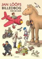 Jan Lööfs billedbog for de små