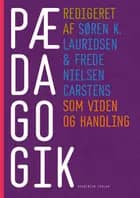 Pædagogik som viden og handling