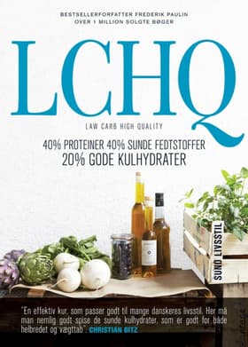 LCHQ - lav kulhydrat høj kvalitet af Fredrik Paulún