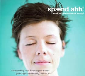 Spænd ahh! - med psykomotorisk terapi af Ea Suzanna Akasha