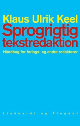 Sprogrigtig tekstredaktion af Klaus Ulrik Keel