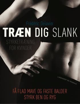 Træn dig slank af Frédéric Delavier