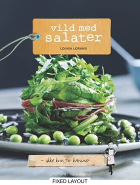 Vild med salater af Louisa Lorang
