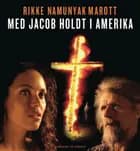Med Jacob Holdt i Amerika