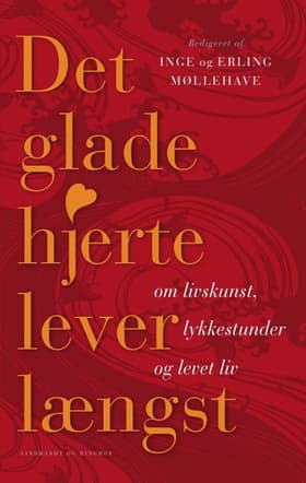 Det glade hjerte lever længst af Erling Møllehave