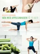 Væk med appelsinhuden på 10 uger