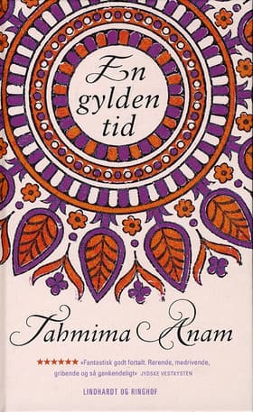 En gylden tid af Tahmima Anam