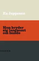 Hun bryder sig langsomt om hunde