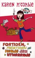 Fortiden, fremtiden og hende den irriterende