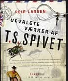 Udvalgte værker af T.S. Spivet