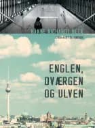 Englen, dværgen og ulven
