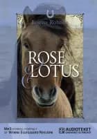 Rose og Lotus - Børnebog af Louise Roholte