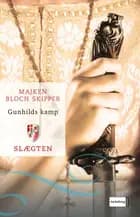 Slægten 2: Gunhilds kamp