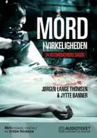 Mord i virkeligheden - 24 retsmedicinske sager