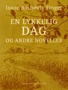 En lykkelig dag og andre noveller