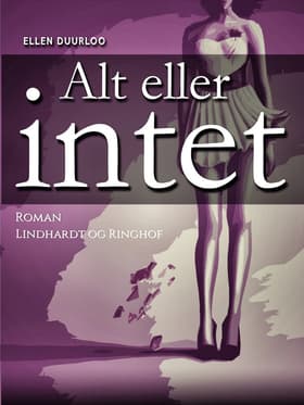 Alt eller intet af Ellen Duurloo