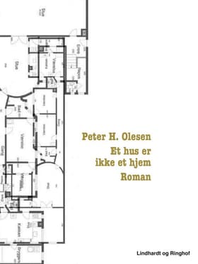 Et hus er ikke et hjem af Peter H. Olesen