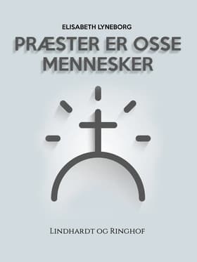 Præster er osse mennesker af Elisabeth Lyneborg