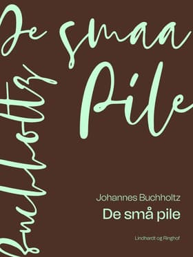 De små pile af Johannes Buchholtz