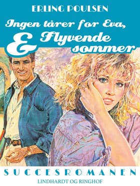 Ingen tårer for Eva, & Flyvende sommer af Erling Poulsen