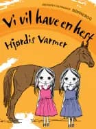Vi vil have en hest