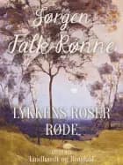 Lykkens roser røde