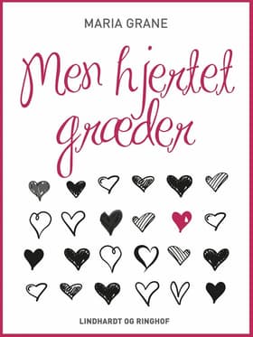 Men hjertet græder af Maria Grane