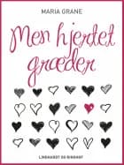 Men hjertet græder