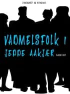 Vadmelsfolk - Hedefortællinger