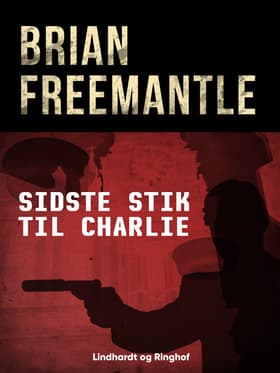 Sidste stik til Charlie af Brian Freemantle