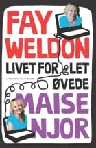 Livet for let øvede