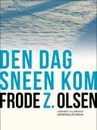 Den dag sneen kom