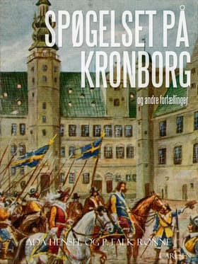 Spøgelset på Kronborg og andre fortællinger af Ada Hensel