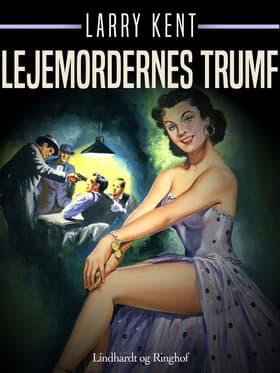 Lejemordernes trumf af Larry Kent